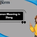 Canon Meaning in Slang