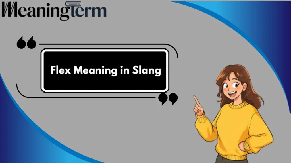 Flex Meaning in Slang