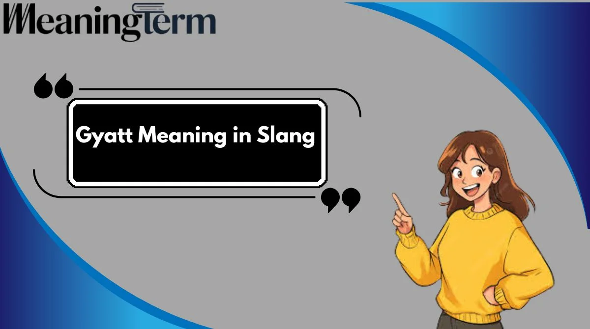 Gyatt Meaning in Slang
