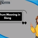 Ketchum Meaning in Slang