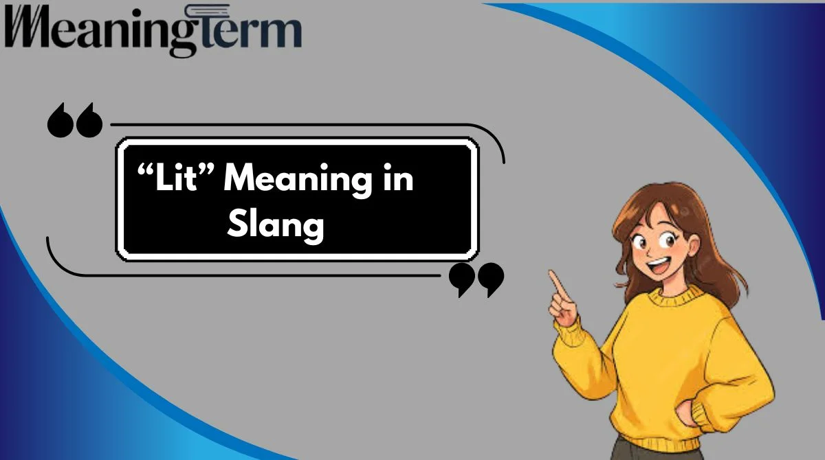 “Lit” Meaning in Slang
