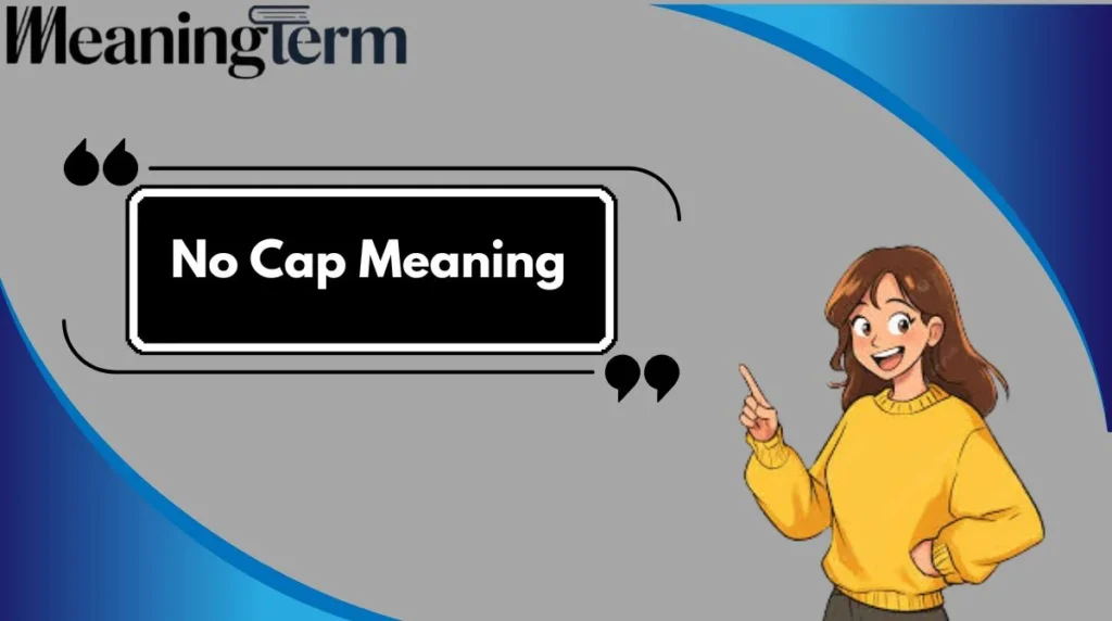 No Cap Meaning