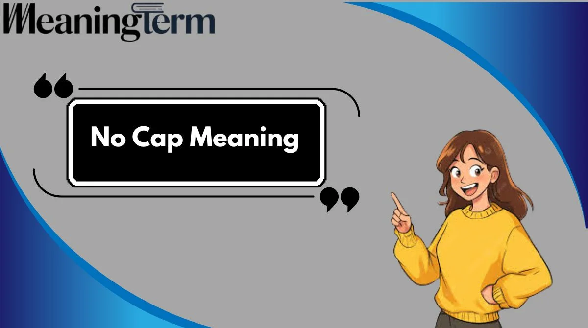 No Cap Meaning