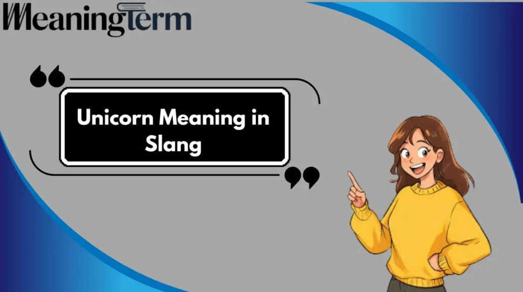 Unicorn Meaning in Slang