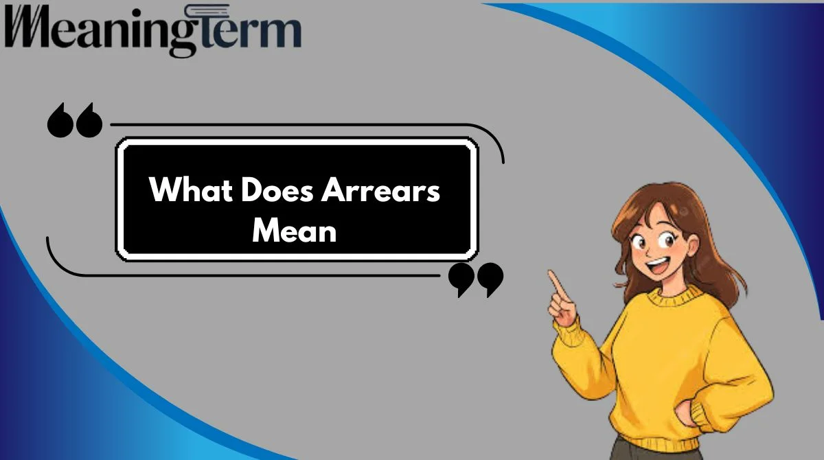 What Does Arrears Mean