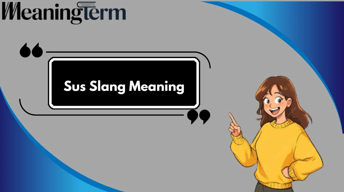 Sus Slang Meaning